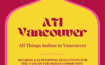 ATI Vancouver – All Things Indian In Vancouver