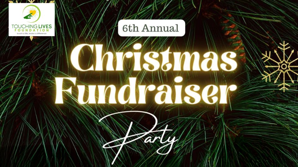 Touching Lives Foundation Christmas Fundraiser Party 2023