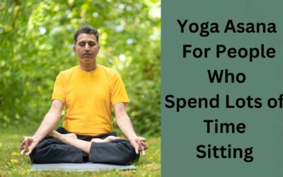 Yoga For Sedentary Lifestyle | Asana Flow or Sequence to Combat Sitting Effects on Body