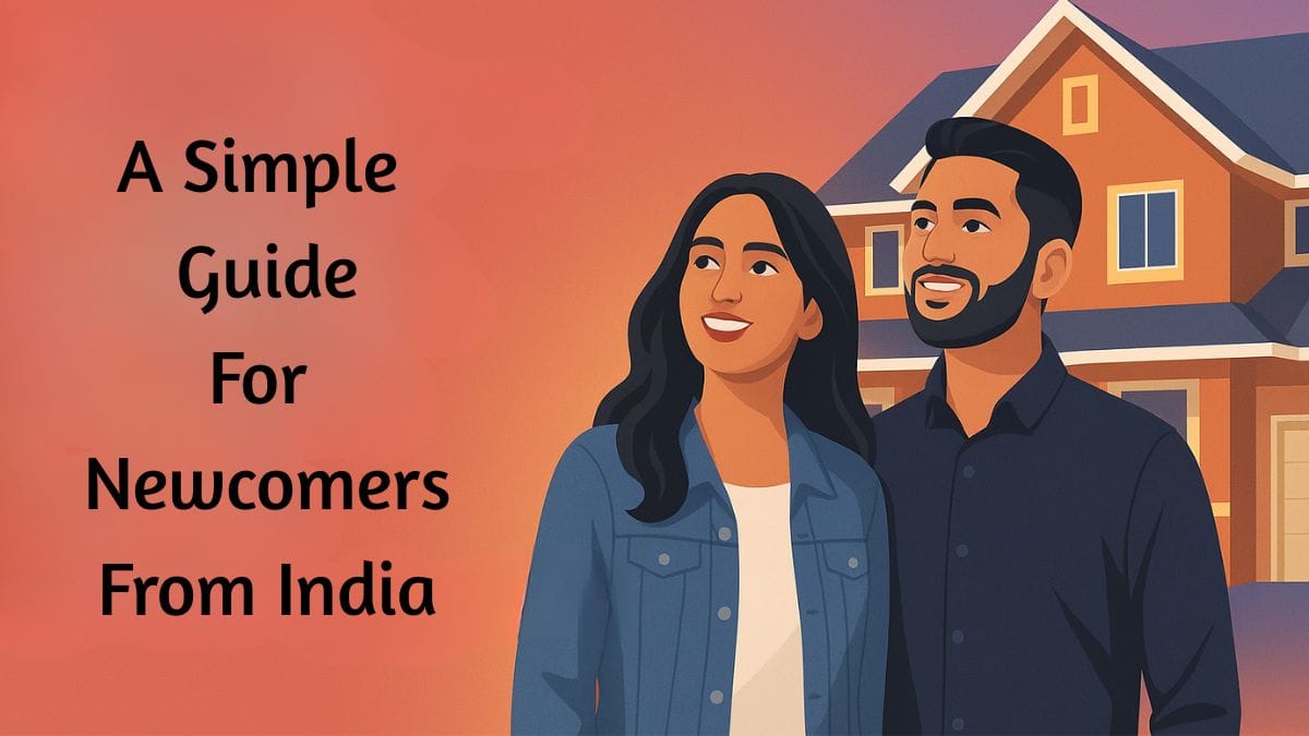 A Simple Home-Buying Guide for Newcomers from India Living in BC